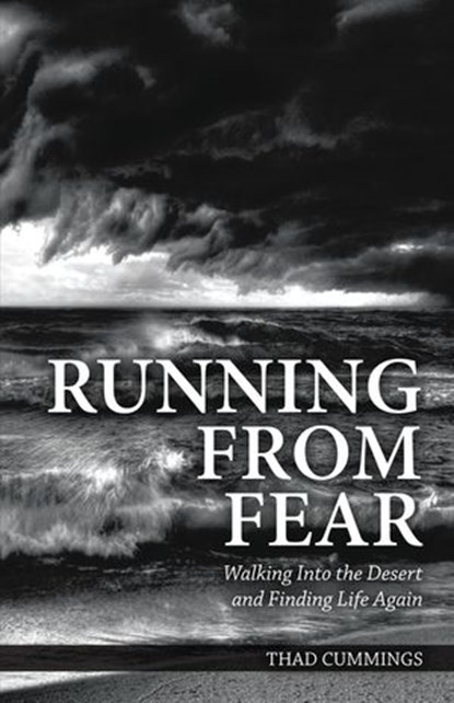 Running From Fear, Thad Cummings - Ebook - 9781595558398