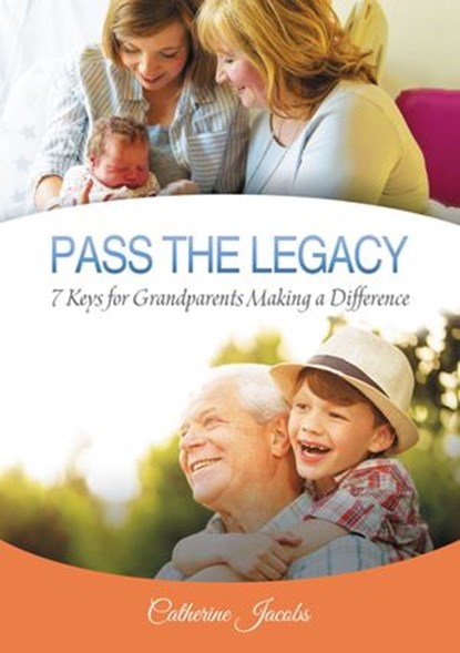 PASS THE LEGACY, Catherine Jacobs - Ebook - 9781595558688
