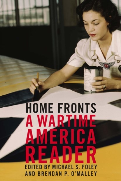 Home Fronts, Michael S Foley ; Brendan P O'Malley - Paperback - 9781595580146