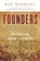 Founders: The People Who Brought You a Nation, Ray Raphael - Paperback - 9781595584175