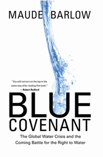 Blue Covenant, Maude Barlow - Paperback - 9781595584533