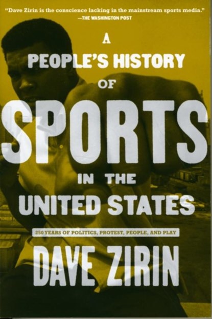 A People's History Of Sports In The United States, Dave Zirin - Paperback - 9781595584779