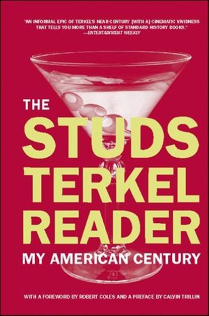 The Studs Terkel Reader, Studs Terkel ; Calvin Trillin - Ebook - 9781595587640