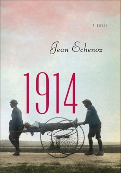1914, Jean Echenoz - Ebook - 9781595589248