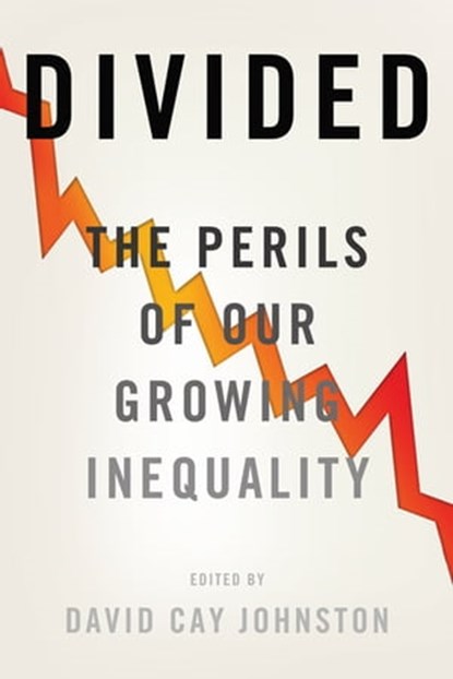 Divided, Adam Smith ; Elizabeth Warren ; Barbara Ehrenreich ; Joseph E. Stiglitz ; Paul Krugman ; Barack Obama - Ebook - 9781595589446