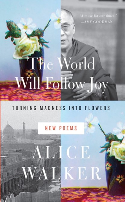 The World Will Follow Joy, Alice Walker - Paperback - 9781595589873