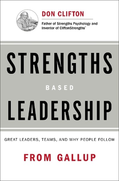 Strengths Based Leadership, Gallup - Gebonden - 9781595620255