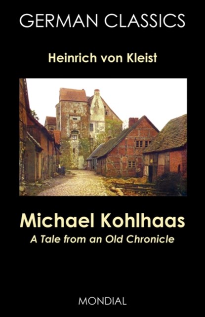 Michael Kohlhaas, Heinrich Von Kleist - Paperback - 9781595690760