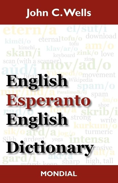 English-Esperanto-English Dictionary (2010 Edition), John Christopher Wells ; J C Wells - Paperback - 9781595691491