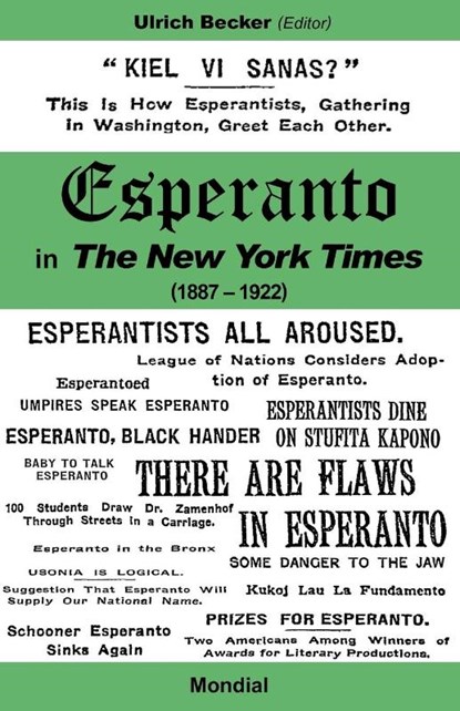 Esperanto in the New York Times (1887 - 1922), Ulrich Becker - Paperback - 9781595691699