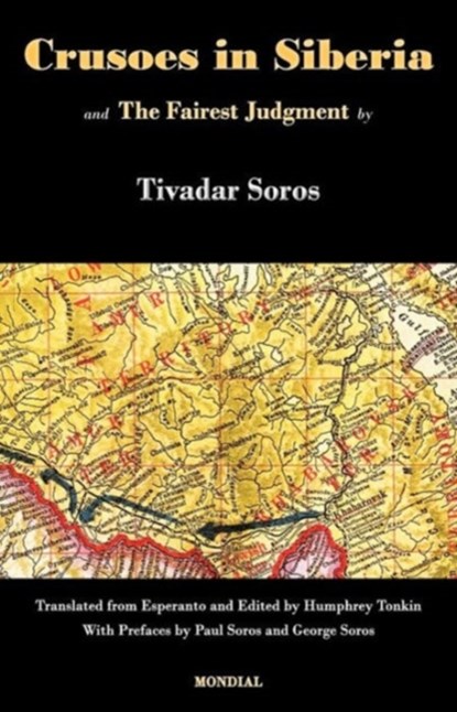 Crusoes in Siberia. The Fairest Judgment, Tivadar Soros - Paperback - 9781595692184