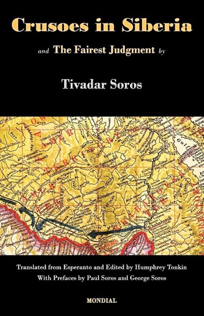 Crusoes in Siberia. The Fairest Judgment, Tivadar Soros - Paperback - 9781595692184