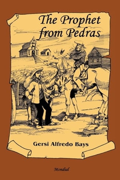 The Prophet from Pedras, Gersi Alfredo Bays - Ebook - 9781595692856