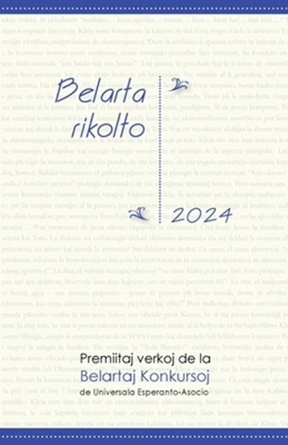 Belarta Rikolto 2024. Premiitaj Verkoj de la Belartaj Konkursoj de Universala Esperanto-Asocio, Miguel Fernández - Paperback - 9781595694867