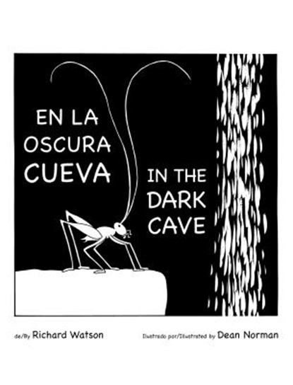 En La Oscura Cueva/ In the Dark Cave, Richard A. Watson - Paperback - 9781595727862