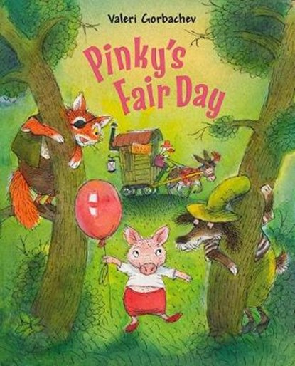 Pinky's Fair Day, GORBACHEV,  Valeri - Paperback - 9781595728463