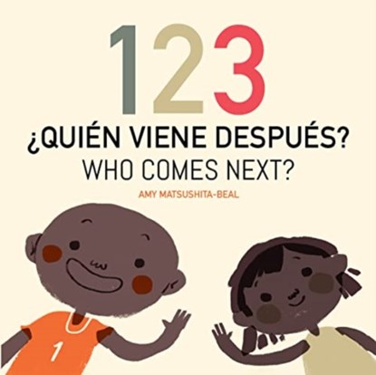 123 ?Quien Viene Despues? / 123 Who Comes Next?, Amy Matsushita-Beal - Gebonden - 9781595729552