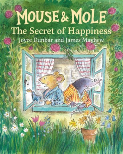 Mouse and Mole: The Secret of Happiness, Joyce Dunbar - Paperback - 9781595729842