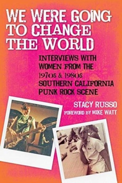 We Were Going to Change the World, Stacy Russo - Paperback - 9781595800923