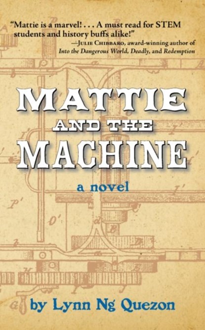 Mattie and the Machine, Lynn Ng Quezon - Paperback - 9781595801180