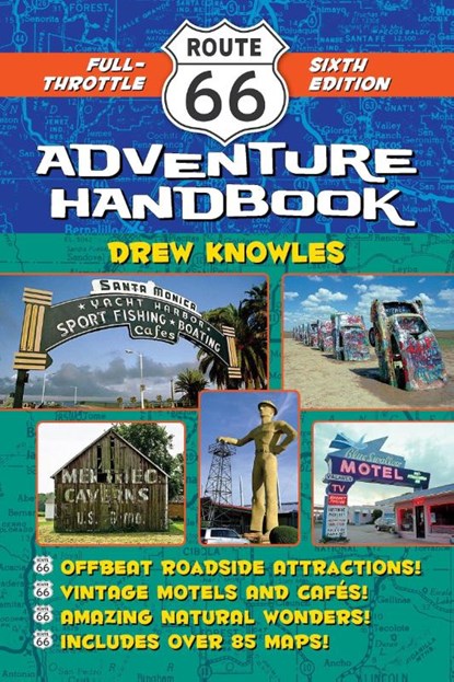 Route 66 Adventure Handbook, 6th Edition, Drew Knowles - Paperback - 9781595801210