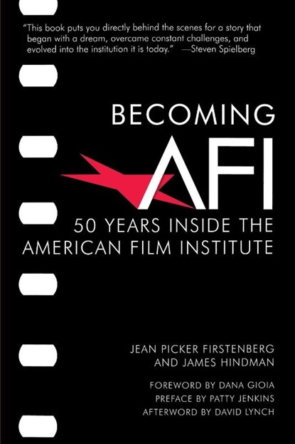 Becoming AFI, Jean Picker Firstenberg ; James Hindman - Paperback - 9781595801463