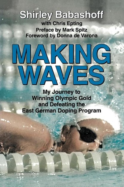Making Waves, Shirley Babashoff ; Chris Epting - Paperback - 9781595801487