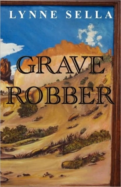 Grave Robber, Lynne Sella - Paperback - 9781595944177