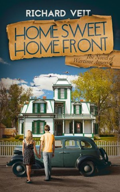 Home Sweet Home Front, Richard Veit - Ebook - 9781595948489