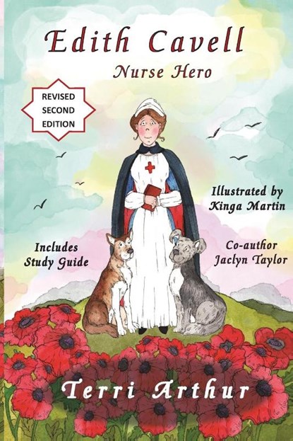 Edith Cavell, Nurse Hero, Terri Arthur ; Jaclyn Taylor - Paperback - 9781595985200