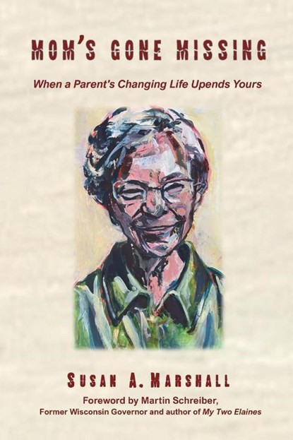 Mom's Gone Missing, Susan A Marshall - Paperback - 9781595987693