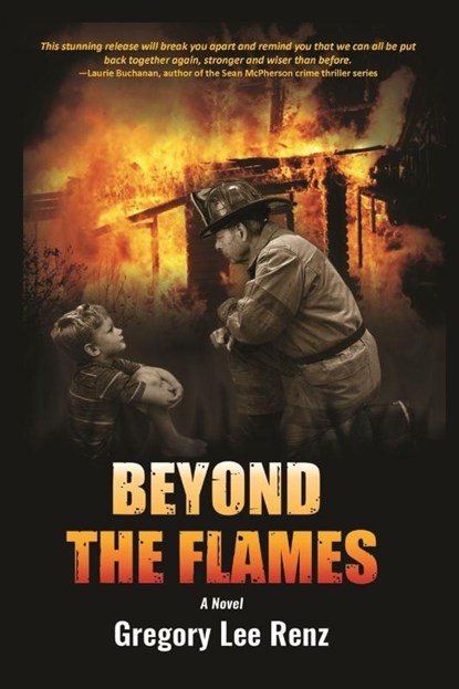 Beyond the Flames (PB), Gregory Lee Renz - Paperback - 9781595989994