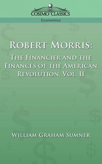 Robert Morris, William Graham Sumner - Paperback - 9781596050839
