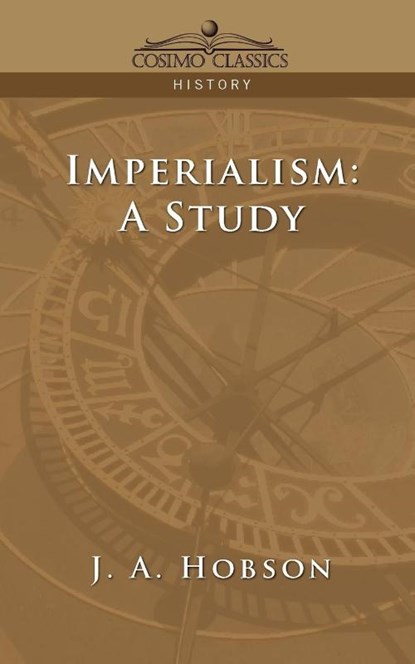 Imperialism, J A Hobson - Paperback - 9781596052505