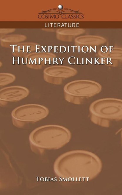 The Expedition of Humphry Clinker, Tobias George Smollett - Paperback - 9781596055094