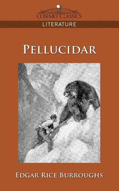 Pellucidar, Edgar Rice Burroughs - Paperback - 9781596055179