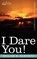 I Dare You!, William H. Danforth - Paperback - 9781596059320