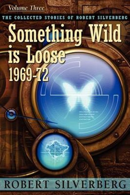 Something Wild is Loose, SILVERBERG,  Robert - Paperback - 9781596065093