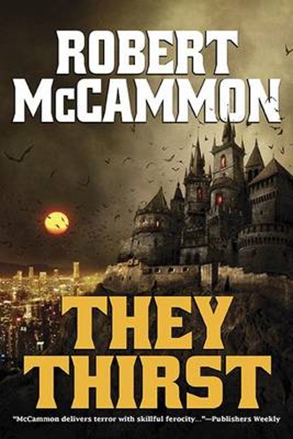 They Thirst, MCCAMMON,  Robert - Paperback - 9781596067424