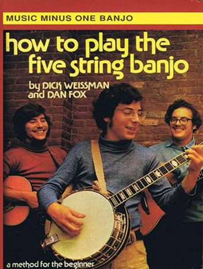 How to Play the Five-String Banjo, Dick Weissman; Dan Fox - Overig - 9781596156388