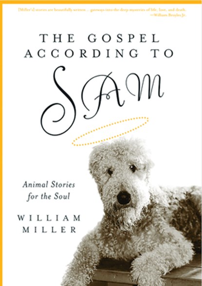 The Gospel According to Sam, William Miller - Paperback - 9781596272743