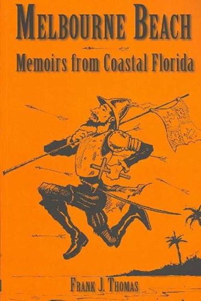 Melbourne Beach, THOMAS,  Frank J. - Paperback - 9781596291744