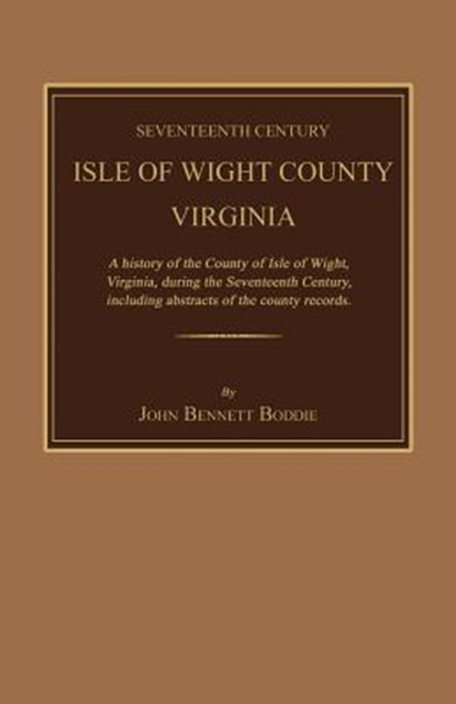 17TH CENTURY ISLE OF WIGHT COU, John Bennett Boddie - Paperback - 9781596412637