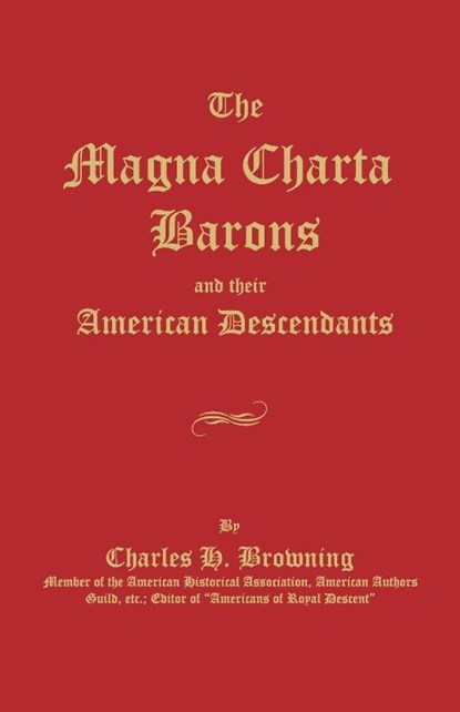 The Magna Charta Barons and Their American Descendants, Charles H. Browning - Paperback - 9781596413818