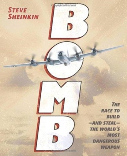 Bomb, Steve Sheinkin - Gebonden - 9781596434875