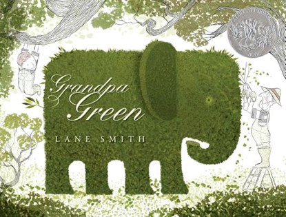 Grandpa Green, Lane Smith - Gebonden - 9781596436077