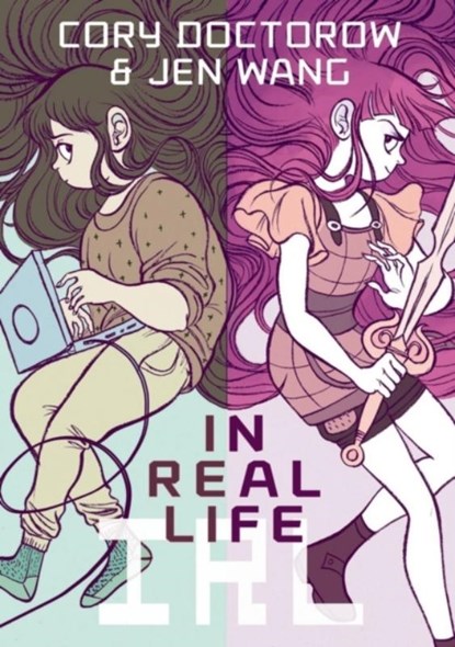 In Real Life, Cory Doctorow - Paperback - 9781596436589