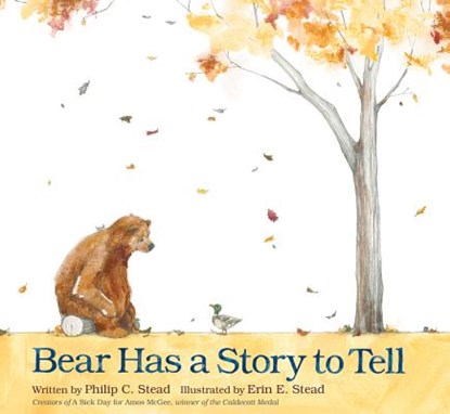 Bear Has a Story to Tell, Philip C. Stead - Gebonden - 9781596437456