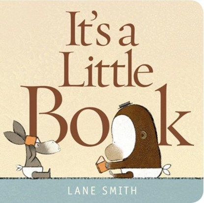 It's a Little Book, Lane Smith - Gebonden - 9781596437586