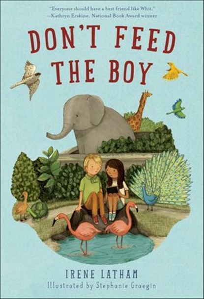 Don't Feed the Boy, Irene Latham - Ebook - 9781596438330